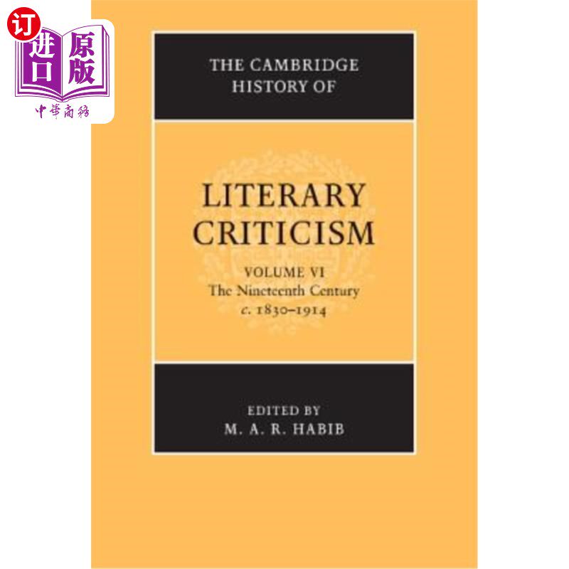 海外直订The Cambridge History of Literary Criticism: Volume 6, the Nineteenth Century, C 剑桥文学批评史:卷六,十九