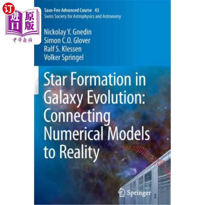 海外直订Star Formation in Galaxy Evolution: Connecting Numerical Models to Reality: Saas 星系演化中的恒星形成:连接