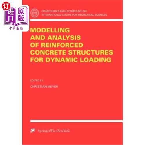 海外直订Modelling and Analysis of Reinforced Concrete Structures for Dynamic Loading 钢筋混凝土结构动荷载建模与分析