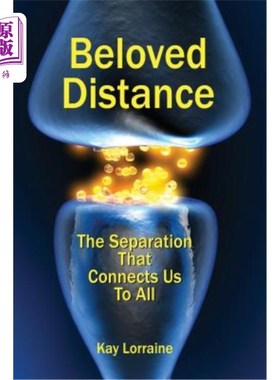 海外直订Beloved Distance: The Separation That Connects Us to All 亲爱的距离：将我们与所有人联系在一起的分离