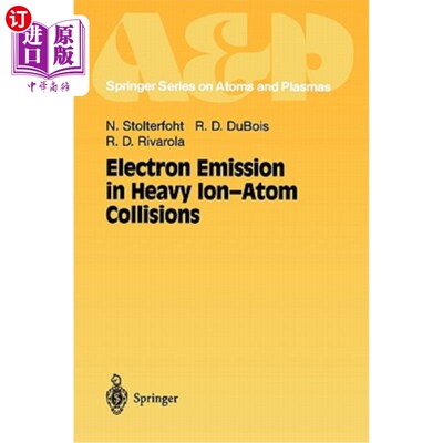海外直订Electron Emission in Heavy Ion-Atom Collisions 重离子-原子碰撞中的电子发射