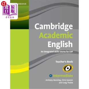 海外直订Cambridge Academic English B1+ Intermediate Teacher's Book: An Integrated Skills 剑桥学术英语B1+中级