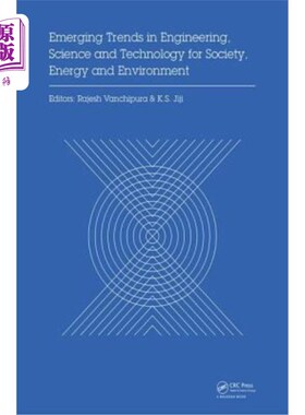 海外直订Emerging Trends in Engineering, Science and Technology for Society, Energy and E 面向社会、能源和环境的工程