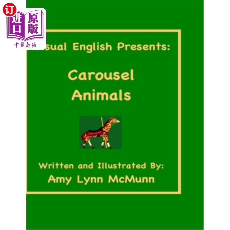 海外直订Visual English Presents: : Carousel Animals 视觉英语礼物：：旋转木马动物
