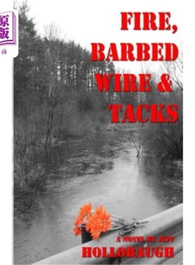 海外直订Fire, Barbed Wire & Tacks 火、带刺铁丝网和大头钉