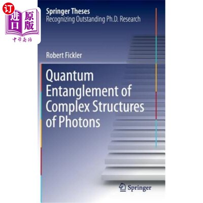 海外直订Quantum Entanglement of Complex Structures of Photons 光子复杂结构的量子纠缠