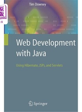 海外直订Web Development with Java: Using Hibernate, JSPs and Servlets 用Java开发Web：使用Hibernate、jsp和servlet