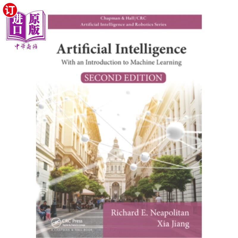 海外直订Artificial Intelligence: With an Introduction to Machine Learning, Second Editio 人工智能:机器学习导论，第2