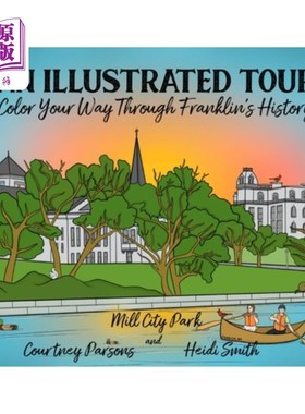 海外直订An Illustrated Tour Color Your Way through Franklin's History 插图之旅，让你领略富兰克林的历史