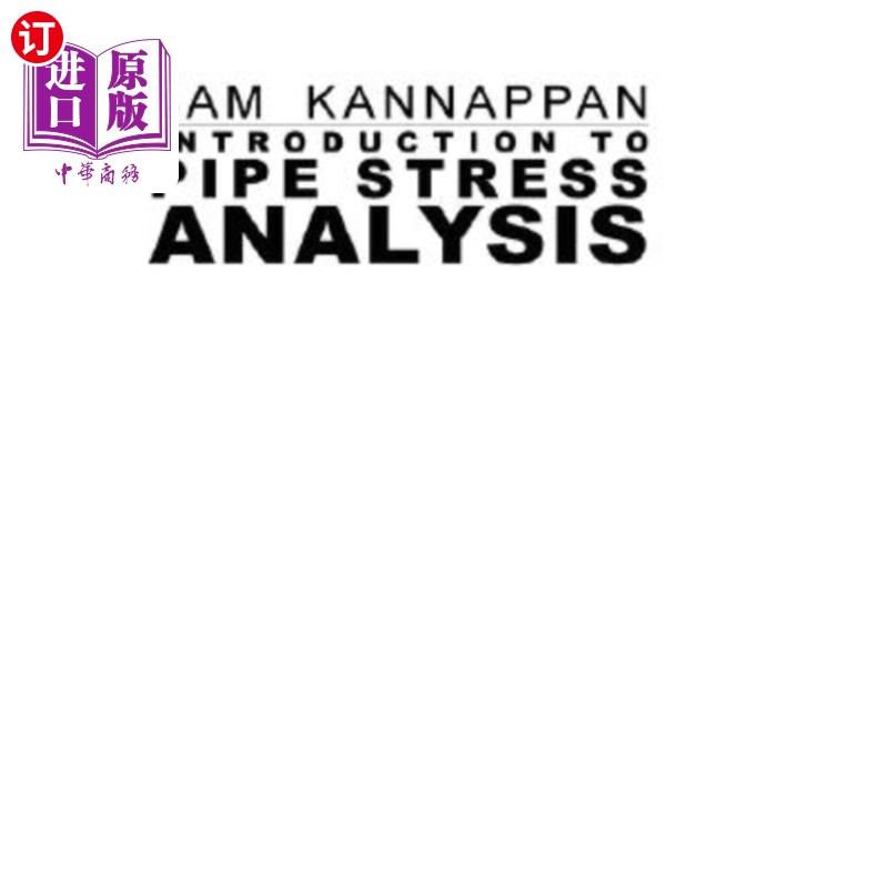 海外直订Introduction to Pipe Stress Analysis 管道应力分析导论