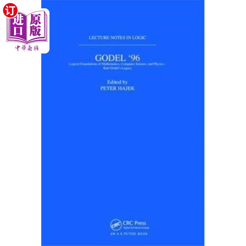 海外直订Goedel 96: Logical Foundations of Mathematics, C... 哥德尔96:数学、计算机科学和物理的逻辑基础