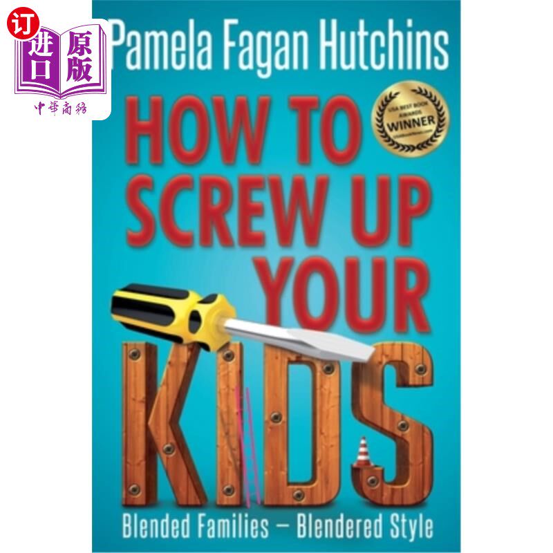 海外直订How to Screw Up Your Kids 如何把你的孩子搞砸