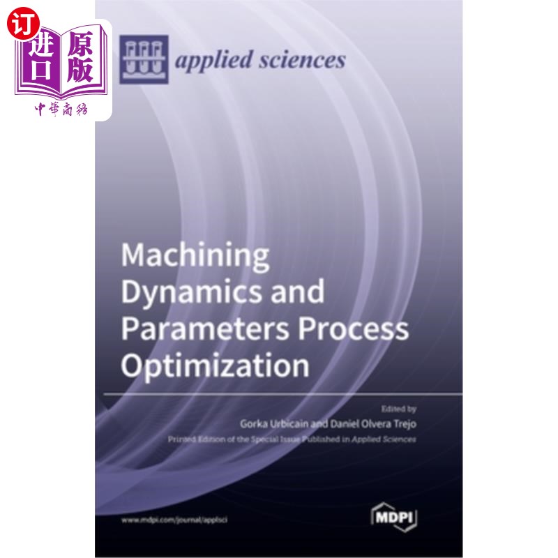 海外直订Machining Dynamics and Parameters Process Optimization 加工动力学与工艺参数优化