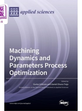 海外直订Machining Dynamics and Parameters Process Optimization 加工动力学与工艺参数优化