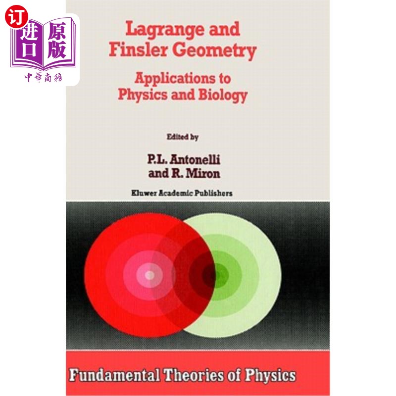 海外直订Lagrange and Finsler Geometry: Applications to Physics and Biology 拉格朗日和芬斯勒几何：在物理学和生物学中