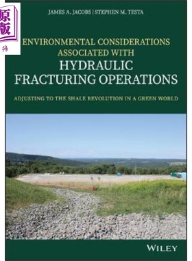 现货 Environmental Considerations Associated With Hydraulic Fracturing Operations James Jacobs