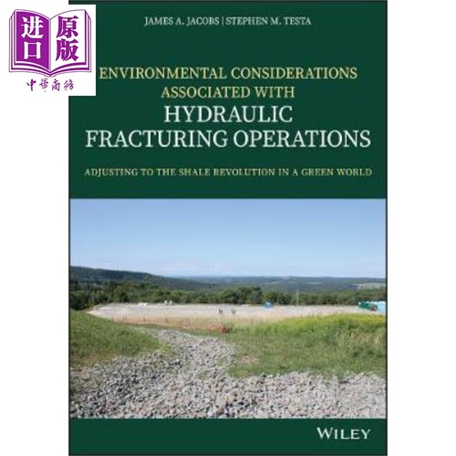 现货 Environmental Considerations Associated With Hydraulic Fracturing Operations James Jacobs