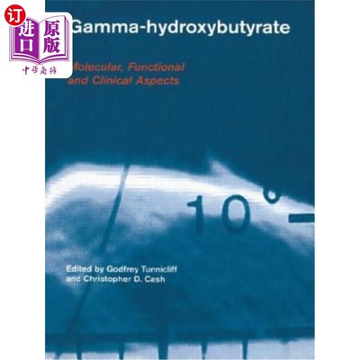 海外直订医药图书Gamma-Hydroxybutyrate: Pharmacological and Functional Aspects γ-羟基丁酸盐：药理和功能方面