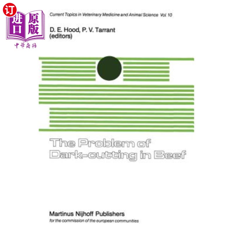 海外直订The Problem of Dark-Cutting in Beef: A Seminar in the EEC Programme of Coordinat 牛肉的暗切问题:欧共体动物
