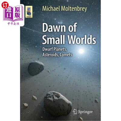 海外直订Dawn of Small Worlds: Dwarf Planets, Asteroids, Comets 小世界的黎明：矮行星、小行星、彗星