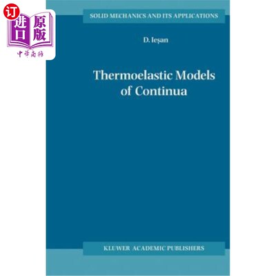 海外直订Thermoelastic Models of Continua Continua的热弹性模型
