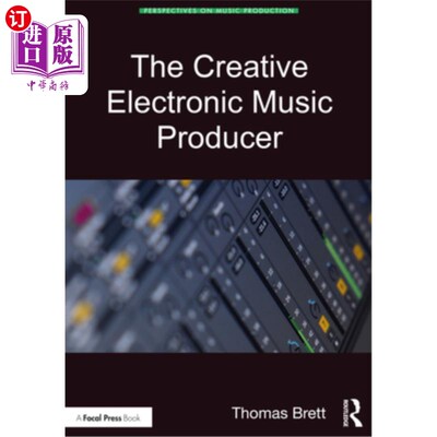 海外直订The Creative Electronic Music Producer 创意电子音乐制作人