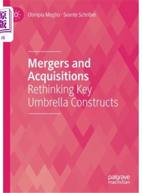 海外直订Mergers and Acquisitions: Rethinking Key Umbrella Constructs 并购:重新思考主要伞形结构