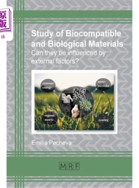 海外直订Study of Biocompatible and Biological Materials: Can They Be Influenced by Exter 生物相容性和生物材料的研究