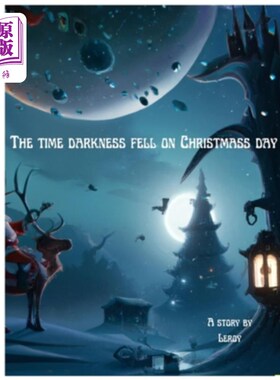 海外直订The time darkness fell on Christmas day 圣诞节当天夜幕降临
