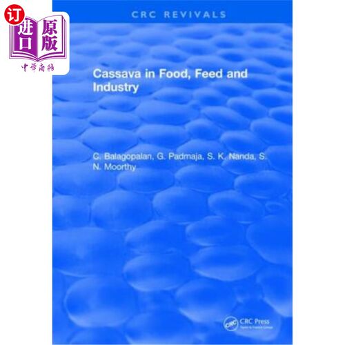 海外直订Cassava in Food, Feed and Industry 食品、饲料和工业中的木薯