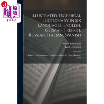 海外直订Illustrated Technical Dictionary in Six Languages, English, German, French, Russ 英语、德语、法语、俄语、意