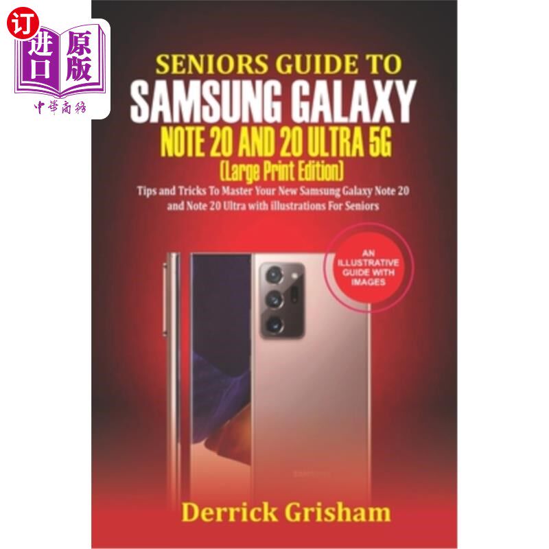 海外直订Seniors Guide To Samsung Galaxy Note 20 Ultra 5g (Large Print Edition): Tips and 老年人指南三星Gal