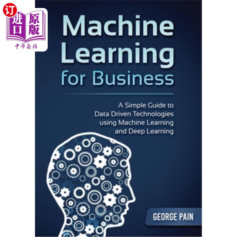 海外直订A Simple Guide to Data Driven Technologies using Machine Learning and Deep Learn 使用机器学习和深度学习的数