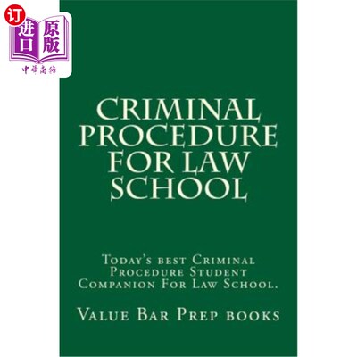 海外直订Criminal Procedure for Law School: Today's Best Criminal Procedure Student Compa 法学院刑事诉讼：当今法学院