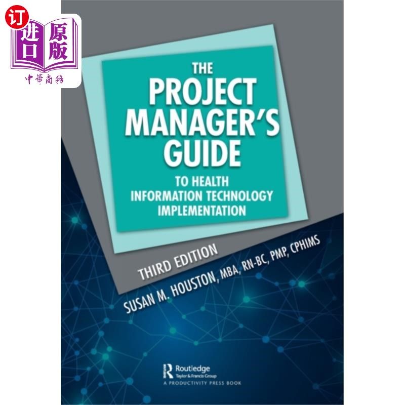海外直订Project Manager's Guide to Health Information Te... 项目经理卫生信息技术实施指南