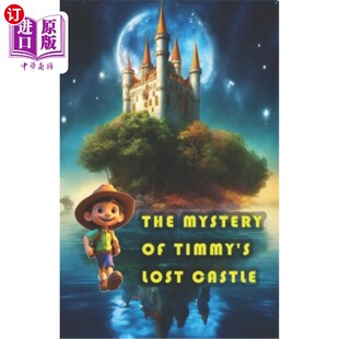 海外直订The Mystery of the Lost Castle: Amazing Kids Story Book 失落城堡之谜：神奇的儿童故事书