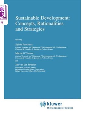 海外直订Sustainable Development: Concepts, Rationalities and Strategies 可持续发展：概念、理性与策略