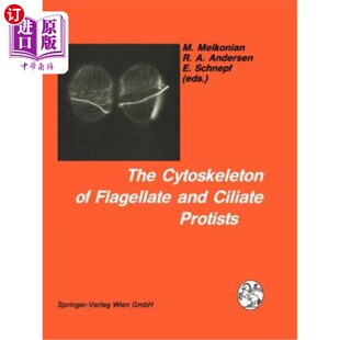 海外直订The Cytoskeleton of Flagellate and Ciliate Protists 鞭毛虫和纤毛虫原生生物的细胞骨架
