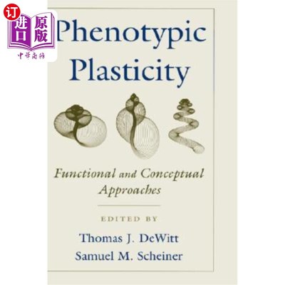 海外直订Phenotypic Plasticity: Functional and Conceptual Approaches 表型可塑性：功能和概念方法