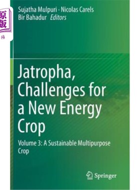 海外直订Jatropha, Challenges for a New Energy Crop: Volume 3: A Sustainable Multipurpose 麻疯树，新能源作物的挑战: