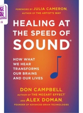 海外直订医药图书Healing at the Speed of Sound: How What We Hear Transforms Our Brains and Our Li 《声速治疗:我们的