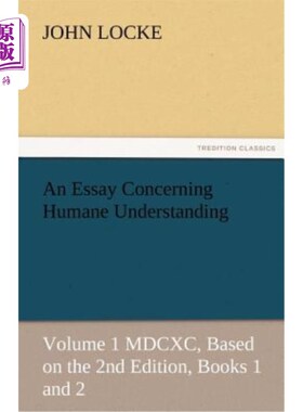 海外直订An Essay Concerning Humane Understanding 一篇关于人文理解的文章