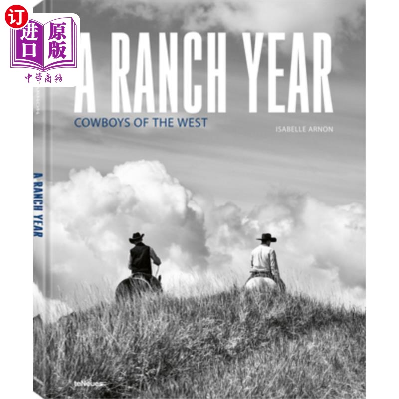 海外直订A Ranch Year: Cowboys of the West 牧场年:西部牛仔