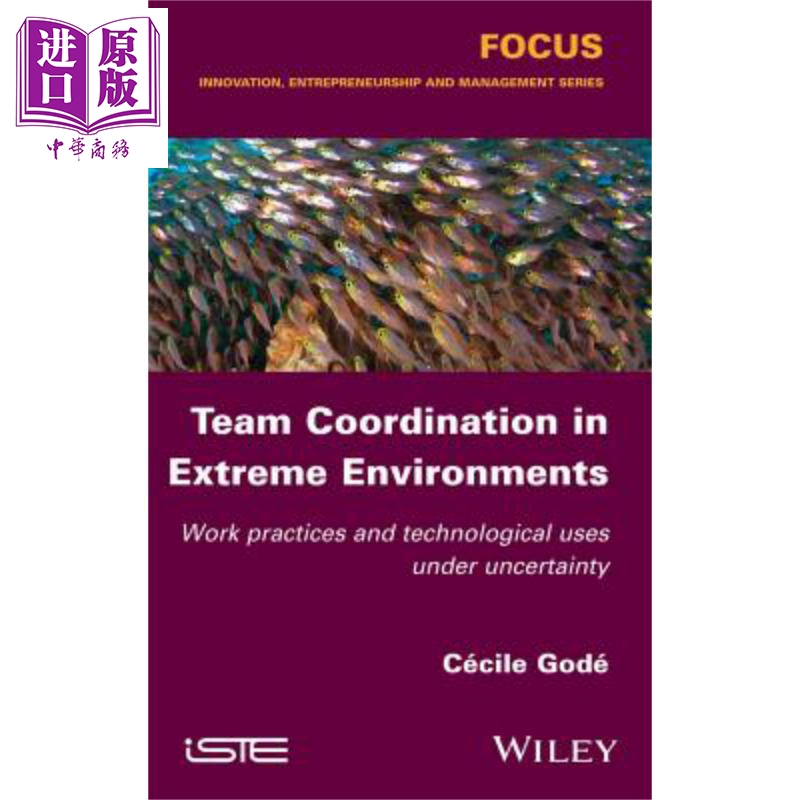 现货 极端环境下的团队协作 不确定型工作实践与技术使用 Team Coordination In Extreme Environments 英文�