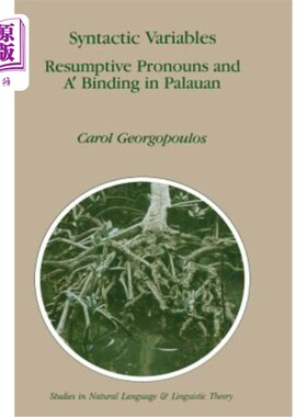 海外直订Syntactic Variables: Resumptive Pronouns and A′ Binding in Palauan 句法变量：恢复代词和A′；帕劳