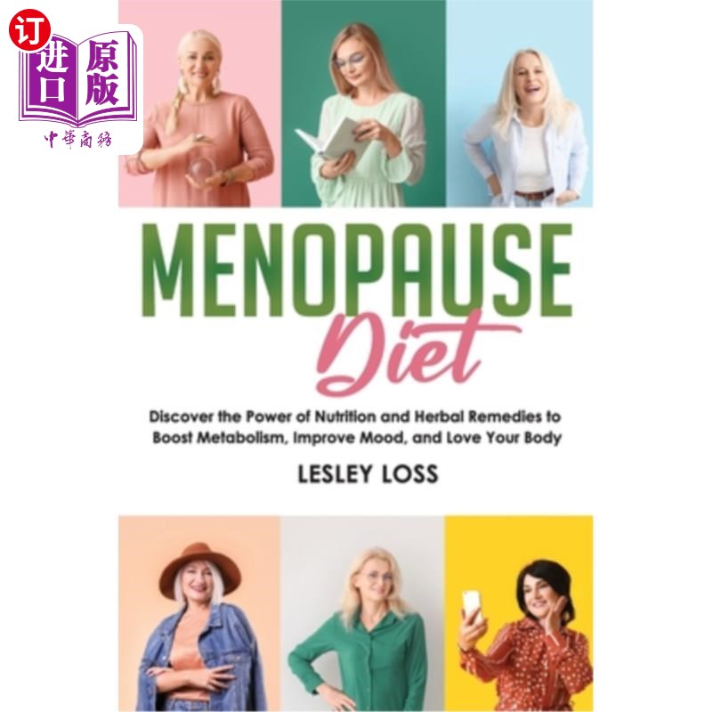 海外直订医药图书Menopause Diet: Discover the Power of Nutrition and Herbal Remedies to Boost Met 更年期饮食:发现营