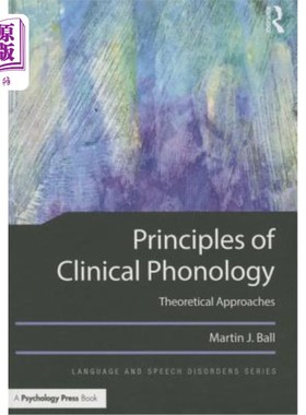海外直订Principles of Clinical Phonology: Theoretical Approaches 临床音系学原理:理论方法