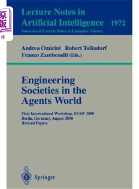 海外直订Engineering Societies in the Agents World: First International Workshop, Esaw 20 世界工程协会：第一届国际研