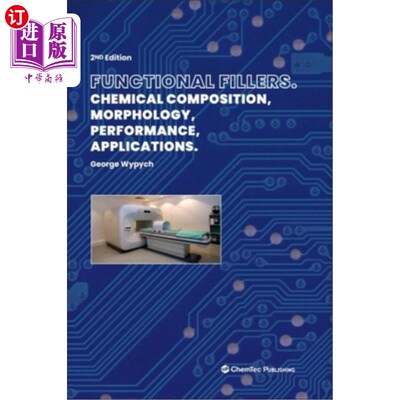 海外直订Functional Fillers: Chemical Composition, Morphology, Performance, Applications 功能性填料。化学成分，形态