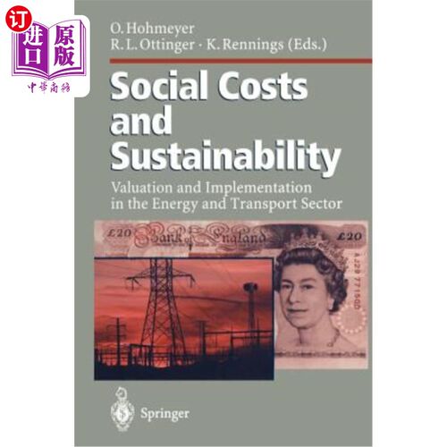 海外直订Social Costs and Sustainability: Valuation and Implementation in the Energy and  社会成本和可持续性：能源和